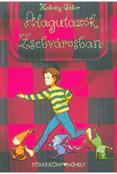 Alagutazók Zsebvárosban