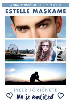 Ne is említsd /A Dimily-trilógia kiegészítő kötete