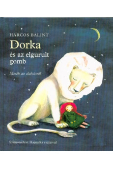 Dorka és az elgurult gomb - Mesék az elalvásról