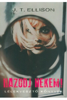 Hazudj nekem! /Lélekvesztő könyvek