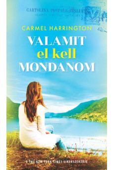 Valamit el kell mondanom