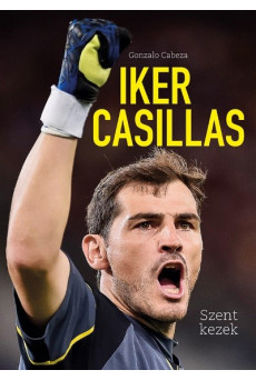 Iker Casillas - Szent kezek