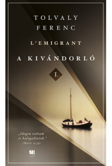 A kivándorló I. és II. kötet