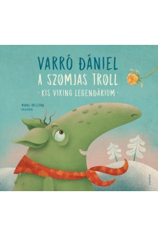 A szomjas troll - Kis viking legendárium