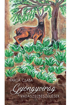 Gyöngyvirág - Vadászelbeszélések