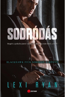 Sodródás - Blackhawk fiúk 1.