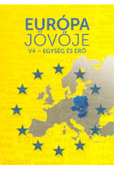 Európa jövője - V4 - Egység és erő