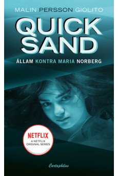 Quicksand - Állam kontra Maria Norberg