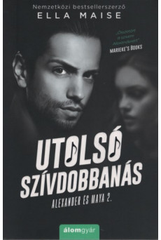 Utolsó szívdobbanás - Alexander és Maya 2.