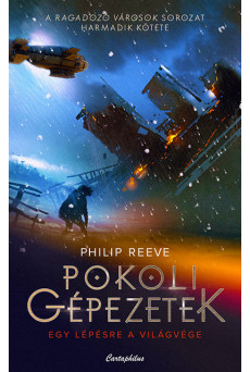 Pokoli gépezetek - Ragadozó városok 3.