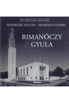 Rimanóczy Gyula - Az Építészet Mesterei