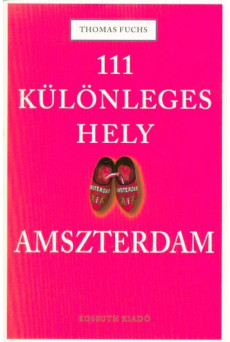 111 különleges hely - Amszterdam