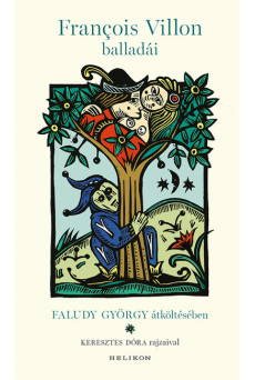 François Villon balladái Faludy György átköltésében