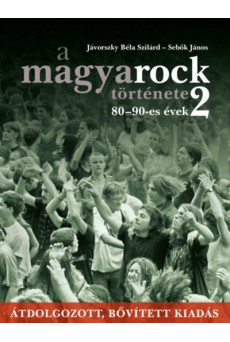 A magyarock története 2. - 80-90-es évek