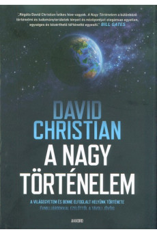 A nagy történelem - A világegyetem és benne elfoglalt helyünk története