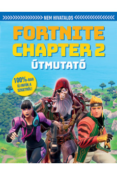 Nem hivatalos Fortnite Chapter 2 útmutató