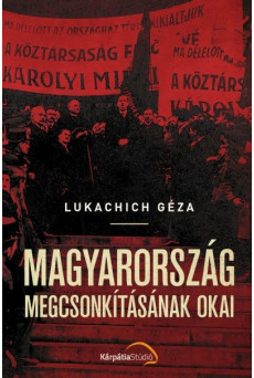 Magyarország megcsonkításának okai