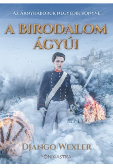 A birodalom ágyúi - Árnyháborúk IV.