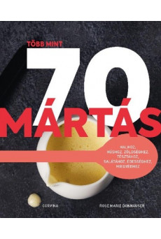 Több mint 70 mártás