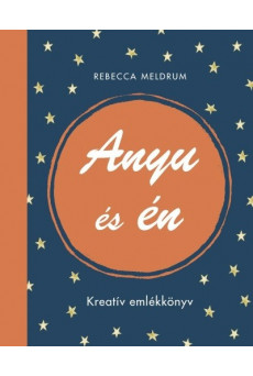 Anyu és én - Kreatív emlékkönyv