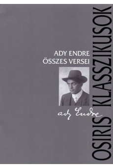 Ady Endre összes versei - Osiris Klasszikusok