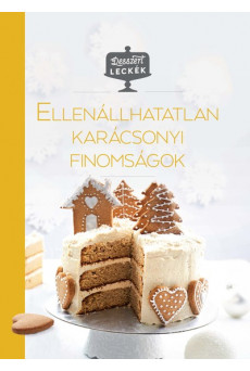 Ellenállhatatlan karácsonyi finomságok - Desszertleckék