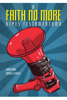 A Faith No More képes testamentuma