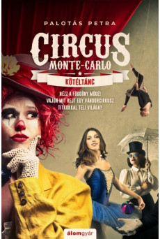 Kötéltánc - Circus Monte-Carlo 1.