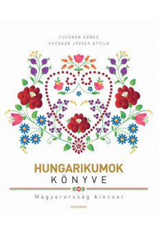 Hungarikumok könyve (új kiadás)