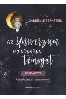Az Univerzum mindenben támogat - Jóskártya - Csodák ideje - szemlvények