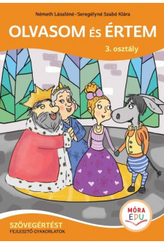 Olvasom és értem 3. osztály - Szövegértést fejlesztő gyakorlatok