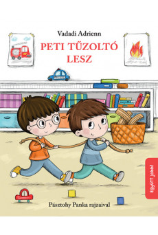 Peti tűzoltó lesz (2. kiadás)