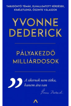 Pályakezdő milliárdosok - Útikalauz a valódi sikerhez