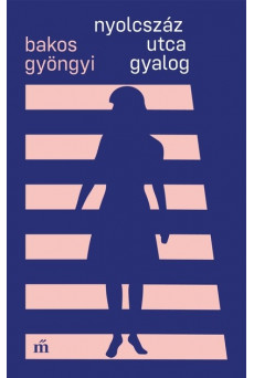 Nyolcszáz utca gyalog