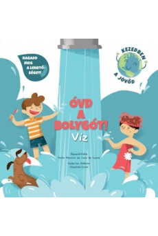 Óvd a bolygót! - Víz