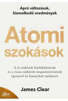 Atomi szokások - Apró változások, kiemelkedő eredmények