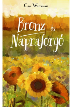 Bronz és Napraforgó