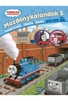 Thomas: Mozdonykalandok 5. /Komisz kocsik, Charlie és Bertie