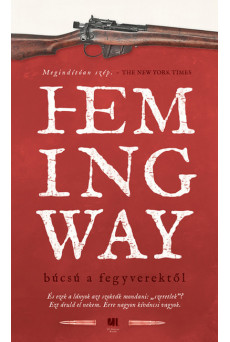 Búcsú a fegyverektől - Hemingway életműsorozat