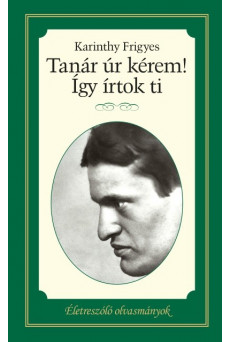 Tanár úr kérem, Így írtok ti - Életreszóló olvasmányok