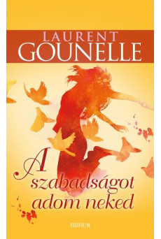 A szabadságot adom neked