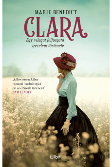 Clara - Egy világot felforgató szerelem története