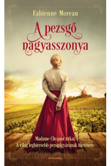 A pezsgő nagyasszonya