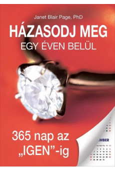 Házasodj meg egy éven belül, 365 nap az 