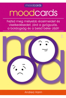 MoodCards 2. - Fejtsd meg mélyebb érzelmeidet és viselkedésedet, járd a gyógyulás, a boldogság és a belső béke útját!