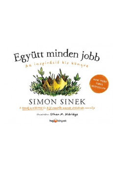 Együtt minden jobb - Az inspiráció kis könyve