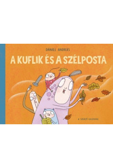 A kuflik és a szélposta (új kiadás)