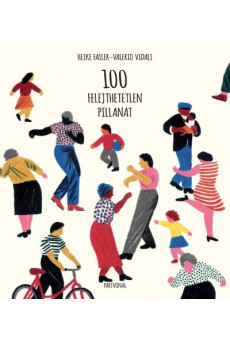 100 felejthetetlen pillanat