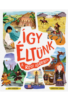 Így éltünk a régi időkben