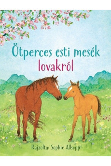 Ötperces esti mesék lovakról